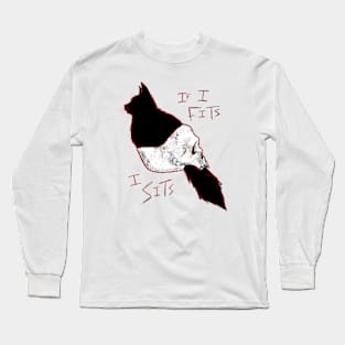 If I Fits, I Sits Long Sleeve T-Shirt